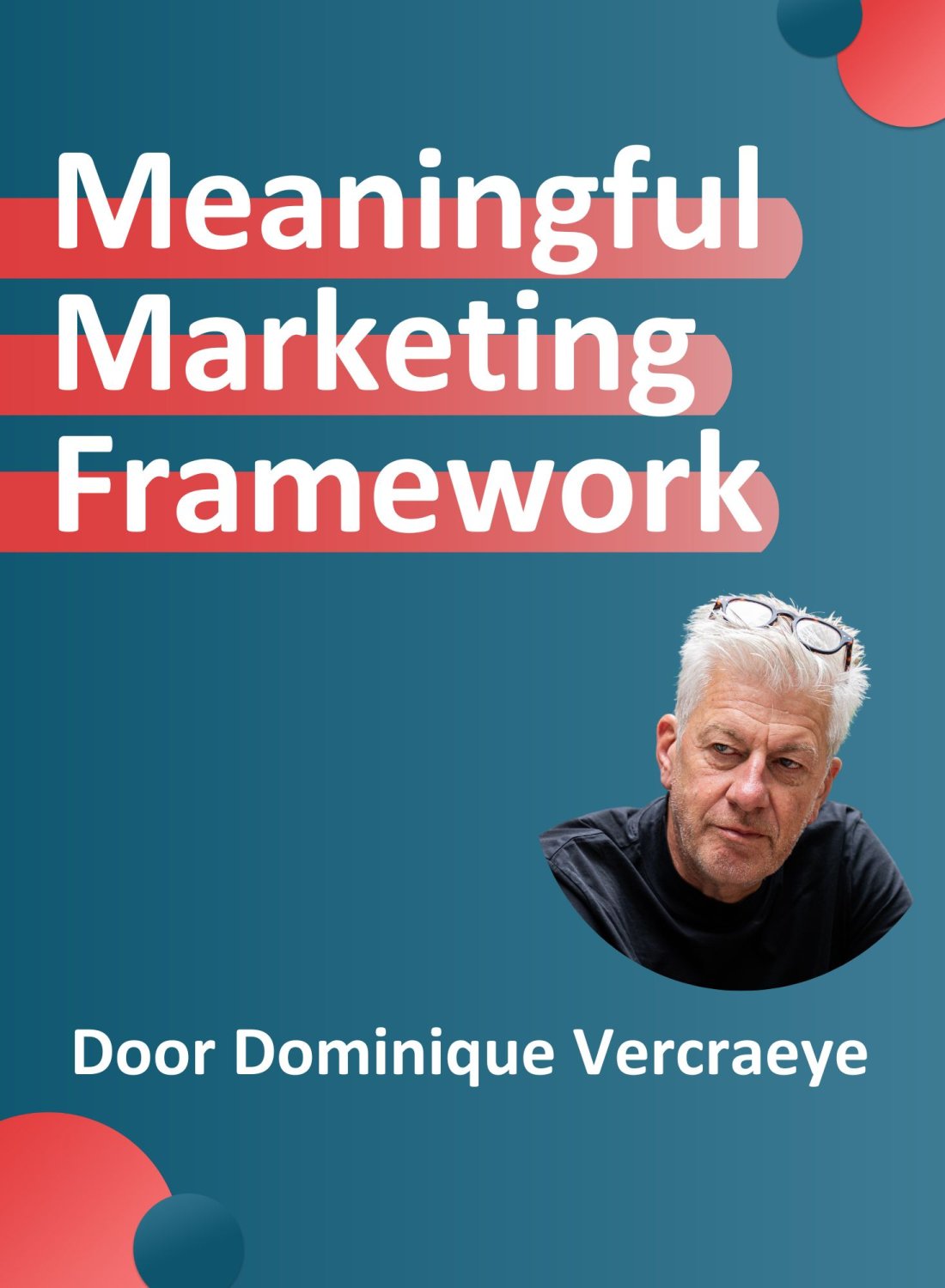 NL Webinar Meaningful Marketing Framework